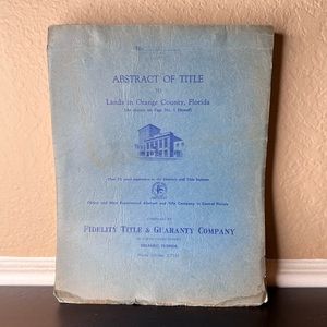 Vintage 1958 Abstarct of Title, Paper Ephemera, Lands in Orange County Florida